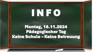 Pädagogischer Tag am 18.11.2024 – kein Unterricht